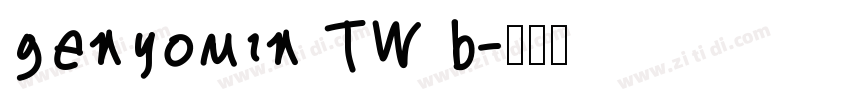 genyomin TW b字体转换